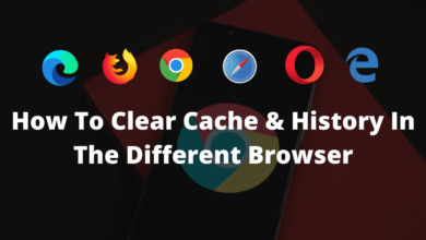 How To Clear Cache & History In The Different Browser