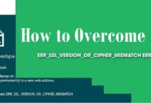 How to Overcome ERR_SSL_VERSION_OR_CIPHER_MISMATCH