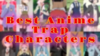 Best Anime Trap Characters