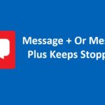Message + Or Message Plus Keeps Stopping