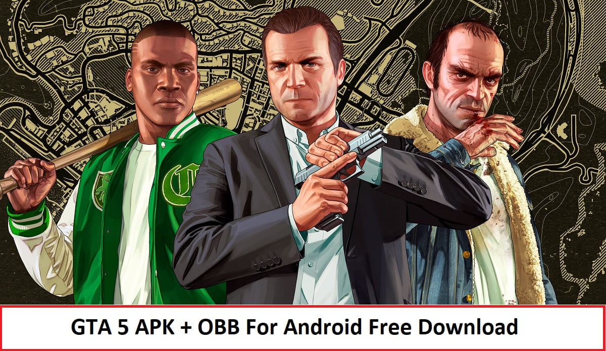 GTA 5 APK + OBB For Android Free Download