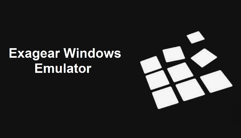 Exagear Windows Emulator Latest Version Free Download