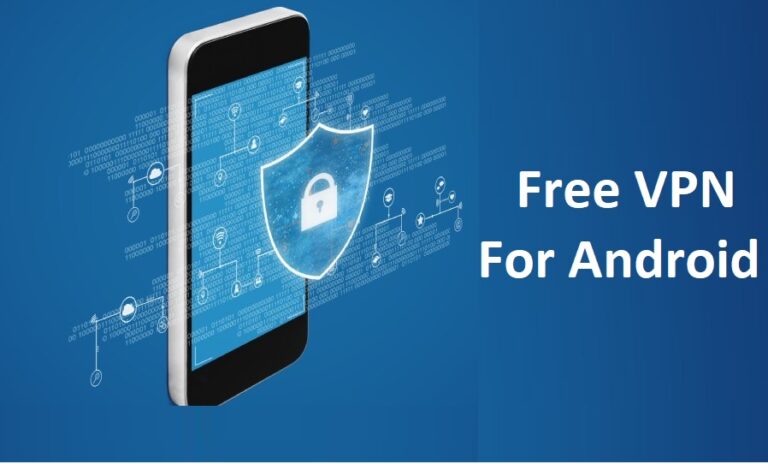 Best Free VPN For Android Without Registration