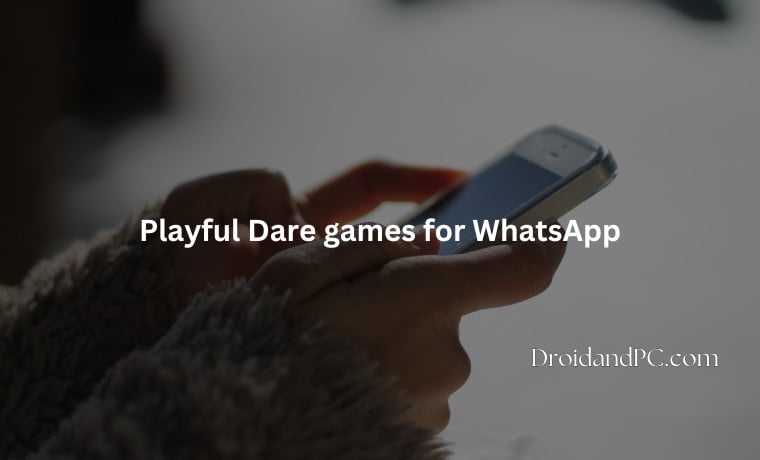 Playful Dare games for WhatsApp